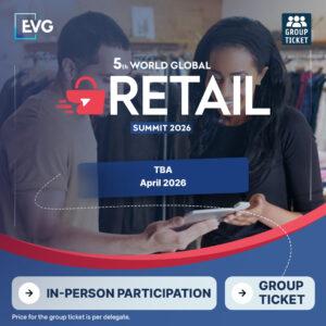 IN-PERSON Participation | Group Ticket | World Global Retail Summit 2025