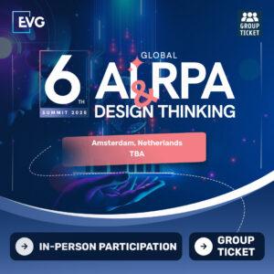 IN-PERSON Participation | Group Ticket | 6th Global AI / RPA & Design Thinking Summit 2025