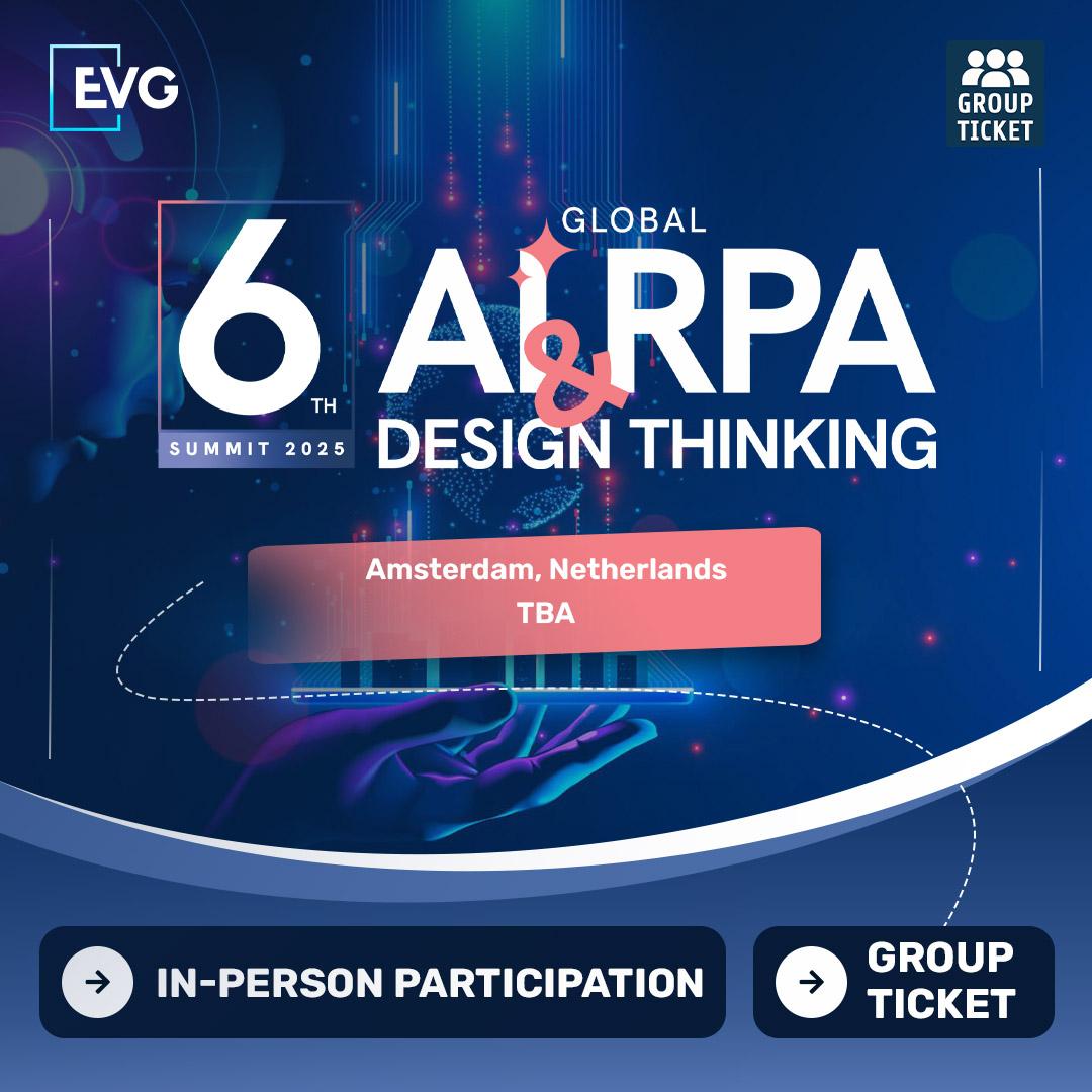 IN-PERSON Participation | Group Ticket | 6th Global AI / RPA & Design Thinking Summit 2025