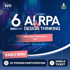 IN-PERSON Participation | Single Ticket | 6th Global AI / RPA & Design Thinking Summit 2025