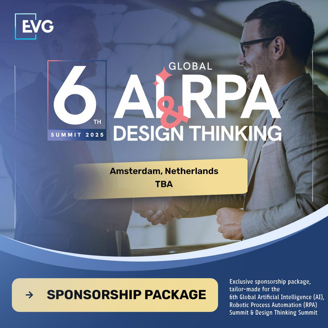 SPONSORSHIP Package | 6th Global AI / RPA & Design Thinking Summit 2025